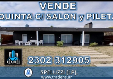 QUINTA c/ SALON, PILETA y PARRILLA